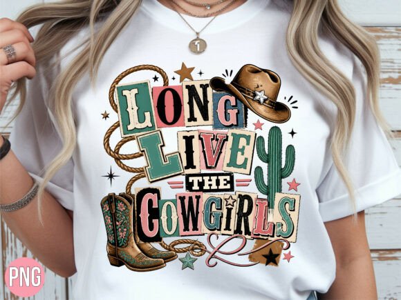 Long Live the Cowgirls Retro Western PNG